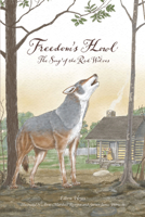 Freedom's Howl: Song of the Red Wolves 0865265127 Book Cover