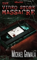 The Video Store Massacre 1966296266 Book Cover