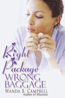 Right Package, Wrong Baggage 1601628404 Book Cover