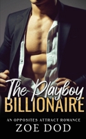 The Playboy Billionaire: An Opposites Attract Romance (The Frazer Family) 1917413033 Book Cover
