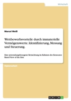 Wettbewerbsvorteile Durch Immaterielle Vermogenswerte. Identifizierung, Messung Und Steuerung. 3638720268 Book Cover