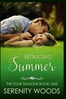 Seducing Summer 1537172859 Book Cover