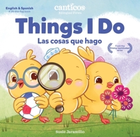 Things I Do / Las cosas que hago: Bilingual Firsts 1954689055 Book Cover