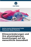 Klimaveränderungen und ihre physiologischen Auswirkungen auf die menschliche Gesundheit (German Edition) 6206322548 Book Cover