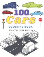 100 Pages Coloring Book :100 Cars for Kids 2-8: Tractors,Trucks,Monster Trucks,Race Cars,Big Cars,Classic Cars , Pick-up B0932GNKWQ Book Cover