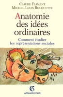 Anatomie des idées ordinaires: Comment étudier les représentations sociales (French Edition) 2200261845 Book Cover