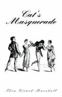 Cat's Masquerade 1413476090 Book Cover