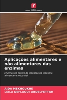 Aplicações alimentares e não alimentares das enzimas (Portuguese Edition) 6209351522 Book Cover