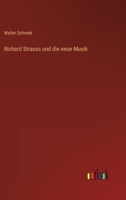 Richard Strauss Und Die Neue Musik 3864448867 Book Cover