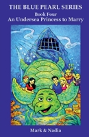 The Blue Pearl Series: An Undersea Princess To Marry B0F9LKH6R6 Book Cover
