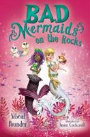 Bad Mermaids on the Rocks 1408877147 Book Cover