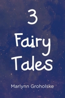 3 Fairy Tales B0GZYBJ462 Book Cover