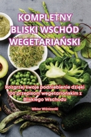 Kompletny Bliski Wschód WegetariaŃski 1836232969 Book Cover