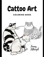 Cattoo Art Coloring Book: "Kawaii Fat Cat" B0C2S59TFH Book Cover