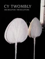 Cy Twombly: The Sculpture 0980108691 Book Cover