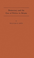 Democracy and the Cost of Politics in Britain 0313222576 Book Cover