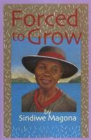 Forced to Grow (Interlink World Fiction) 1566562651 Book Cover
