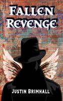 Fallen Revenge: a Paranormal Urban Fantasy 1949398579 Book Cover