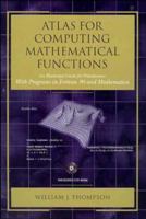 Atlas for Computing Mathematical Functions: An Illustrated Guidebook for Practitioners With Programs in Fortran 90 and Mathematica 0471181714 Book Cover