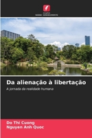 Da alienação à libertação (Portuguese Edition) 6209961673 Book Cover