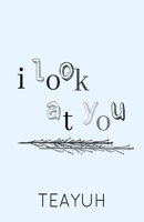 i look at you B08JVQSZR3 Book Cover