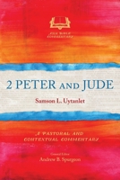 2 Peter and Jude: A Pastoral and Contextual Commentary 1839738480 Book Cover