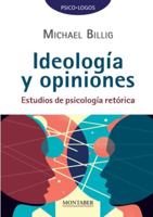 Ideología y opiniones: Estudios de psicología retórica (Spanish Edition) 8419109649 Book Cover