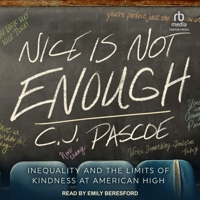 Nice Is Not Enough: Inequality and the Limits of Kindness at American High B0CW52N4H4 Book Cover