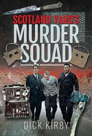 Scotland Yard's Murder Squad 1526765330 Book Cover