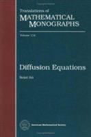 Diffusion Equations: Seizo Ito (Translations of Mathematical Monographs) 0821845705 Book Cover