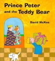 Prince Peter and the Teddy Bear 0374361231 Book Cover