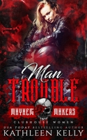 Man Trouble: Clubhouse Women 1922883042 Book Cover