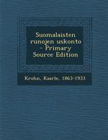 Suomalaisten Runojen Uskonto - Primary Source Edition 1293057681 Book Cover