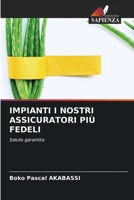 Impianti I Nostri Assicuratori Più Fedeli 6207251741 Book Cover