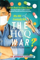 The HCQ War: Evidence Vs Holistic hot debate of conflict in corona pandemic B08NF1RLQ2 Book Cover