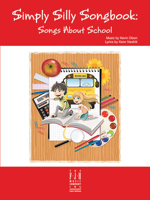 Simply Silly Songbook - Songs About School 1619280418 Book Cover