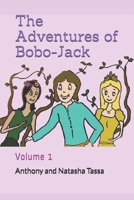 The Adventures of Bobo-Jack: Volume 1 B08C9D74R3 Book Cover
