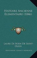 Histoire Ancienne Elementaire (1846) 1160105499 Book Cover