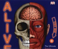 Alive: The Living, Breathing Human Body Book 0756632110 Book Cover