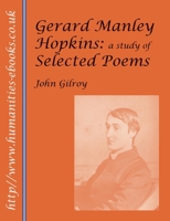 Gerard Manley Hopkins: A Study of Selected Poems 184760367X Book Cover
