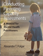 Conducting Parenting Capacity Assessments 1999095413 Book Cover