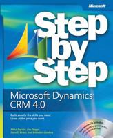 Microsoft® Dynamics(TM) CRM 4.0 and Microsoft Dynamics Live CRM Step by Step (Step By Step (Microsoft)) 073562576X Book Cover