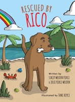 Rescued By Rico 1735276308 Book Cover