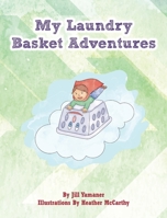 My Laundry Basket Adventures 0578222876 Book Cover