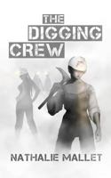 The Digging Crew 146370240X Book Cover