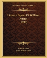 Literary Papers Of William Austin 1164938444 Book Cover