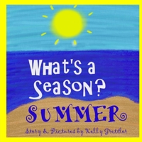 What's a Season? SUMMER 1548791148 Book Cover