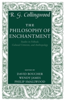 The Philosophy of Enchantment: Studies in Folktale, Cultural Criticism, and Anthropology 0199228086 Book Cover