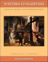 Western Civilization: Sources, Images, and Interpretations, Volume 2, Since 1660 0072565659 Book Cover