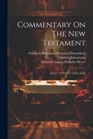 Commentary On The New Testament: James, 1-2 Peter, 1-3 John, Jude 1021293342 Book Cover